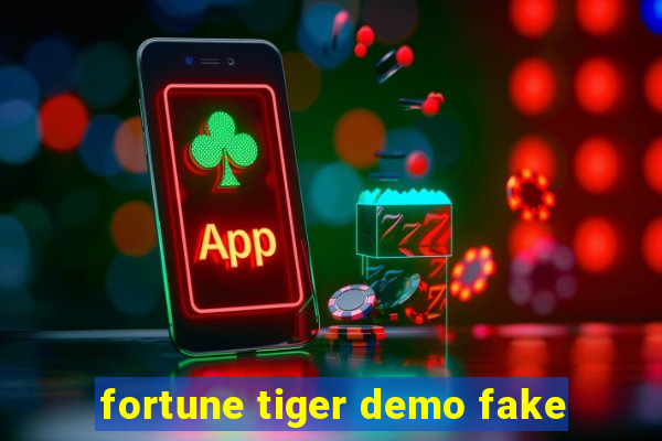 fortune tiger demo fake